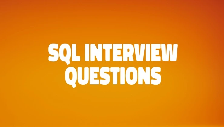 What are SQL Interviews Questions